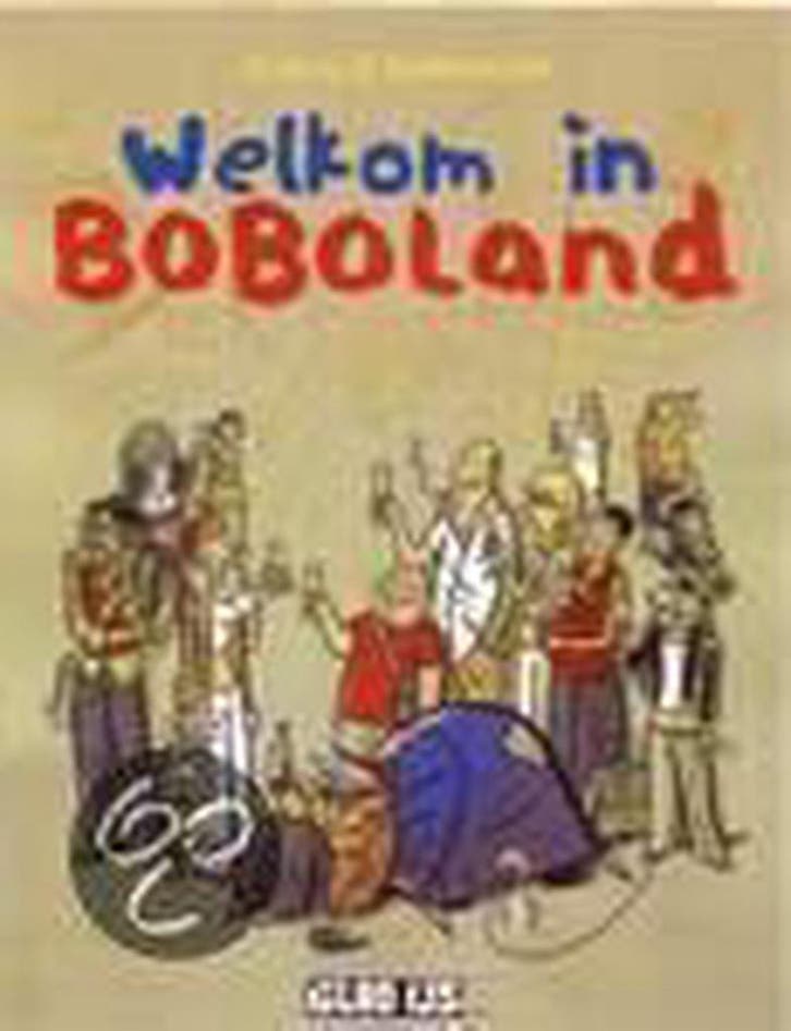 Welkom in Boboland / Welkom in Boboland / 1 9789030362067, Boeken, Stripverhalen, Gelezen, Verzenden
