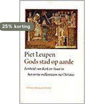 Gods stad op aarde / Historische reeks 9789028417281, Verzenden, P. Leupen