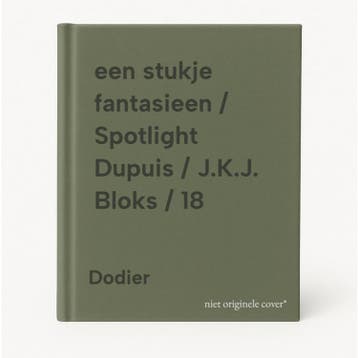 een stukje fantasieen / Spotlight Dupuis / J.K.J. Bloks / 18, Verzenden, Gelezen, Dodier