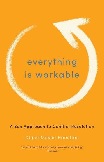 Everything Is Workable 9781611800678 Diane Musho Hamilton, Verzenden, Diane Musho Hamilton