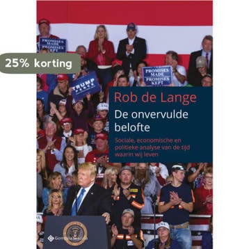 De onvervulde belofte 9789463711210 Rob De Lange, Verzenden, Rob De Lange