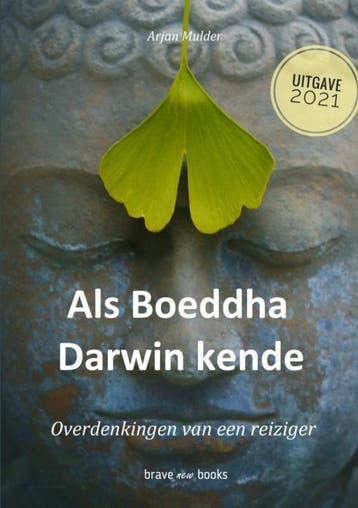 Als Boeddha Darwin kende 9789464189896 Arjan Mulder, Verzenden, Zo goed als nieuw, Arjan Mulder