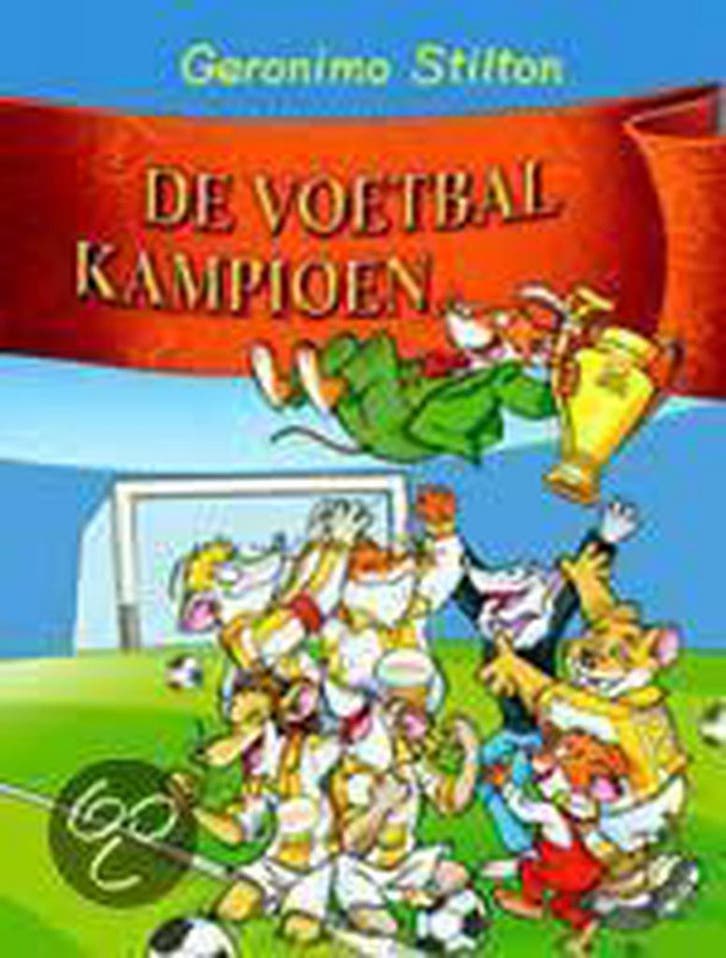 De voetbalkampioen / Geronimo Stilton / 18 9789054614036, Boeken, Kinderboeken | Jeugd | 10 tot 12 jaar, Zo goed als nieuw, Verzenden