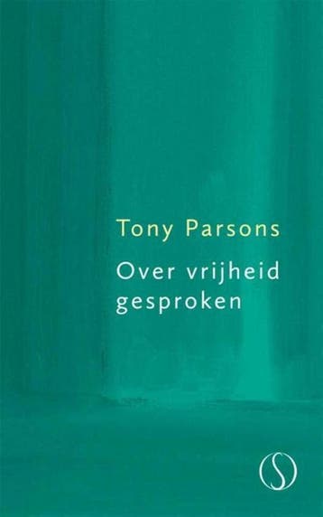 Over vrijheid gesproken 9789491411434 Tony Parsons, Verzenden, Zo goed als nieuw, Tony Parsons