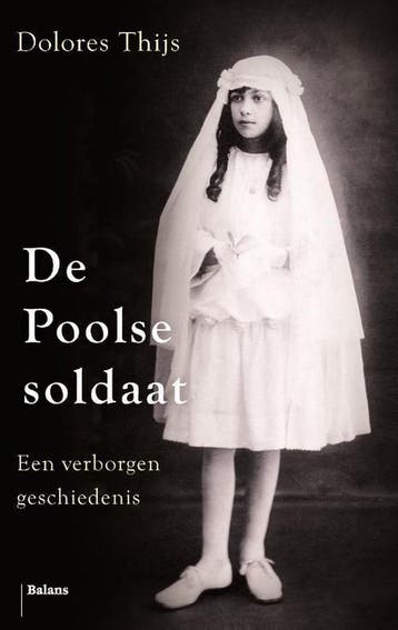 De Poolse soldaat 9789460038907 Dolores Thijs, Verzenden, Dolores Thijs