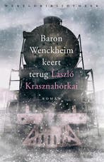 Baron Wenckheim Keert Terug 9789028427433, Verzenden, Nieuw, Laszlo Krasznahorkai