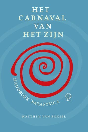 Het Carnaval Van Het Zijn | Matthijs van Boxsel, Verzenden, Gelezen, Matthijs van Boxsel