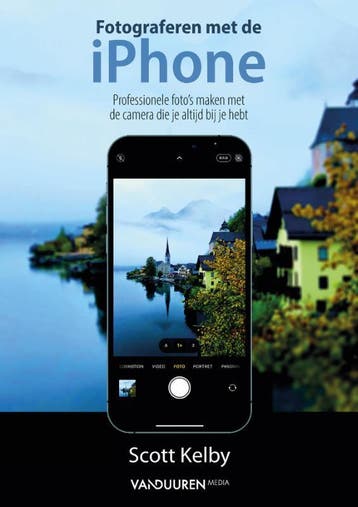 Fotograferen met de iPhone 9789463561976 Scott Kelby, Verzenden, Zo goed als nieuw, Scott Kelby