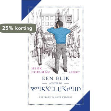 Een blik achter de werkelijkheid 9789463387187 Henk Coelman, Verzenden, Henk Coelman
