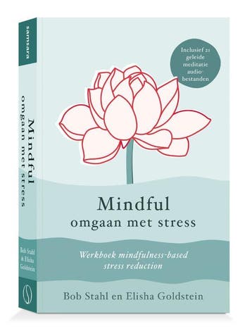 Mindful Omgaan Met Stress | Bob Stahl; Elisha Goldstein, Verzenden, Nieuw, Bob Stahl; Elisha Goldstein