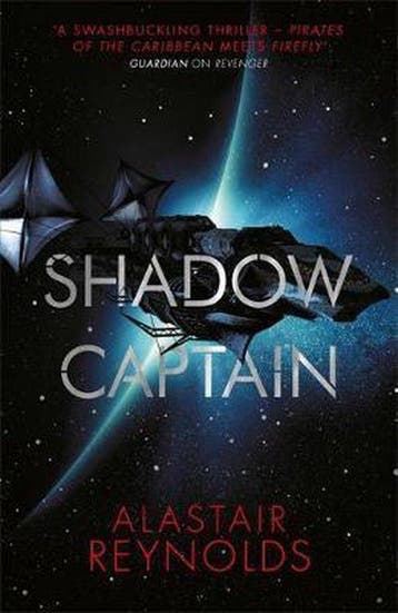 Shadow Captain 9780575090637 Alastair Reynolds, Verzenden, Zo goed als nieuw, Alastair Reynolds