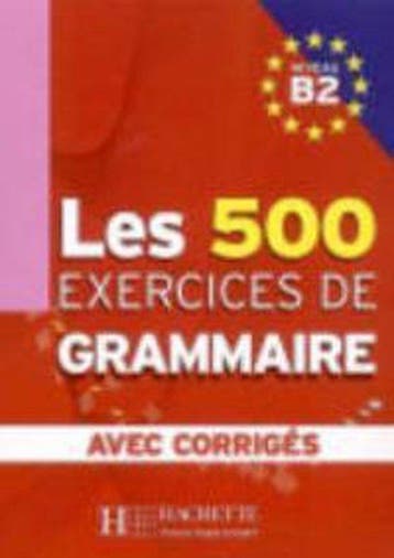 LES 500 Exercices de Grammaire B2-livre+corrigés, Verzenden, Marie-Pierre Caquineau-Gündüz
