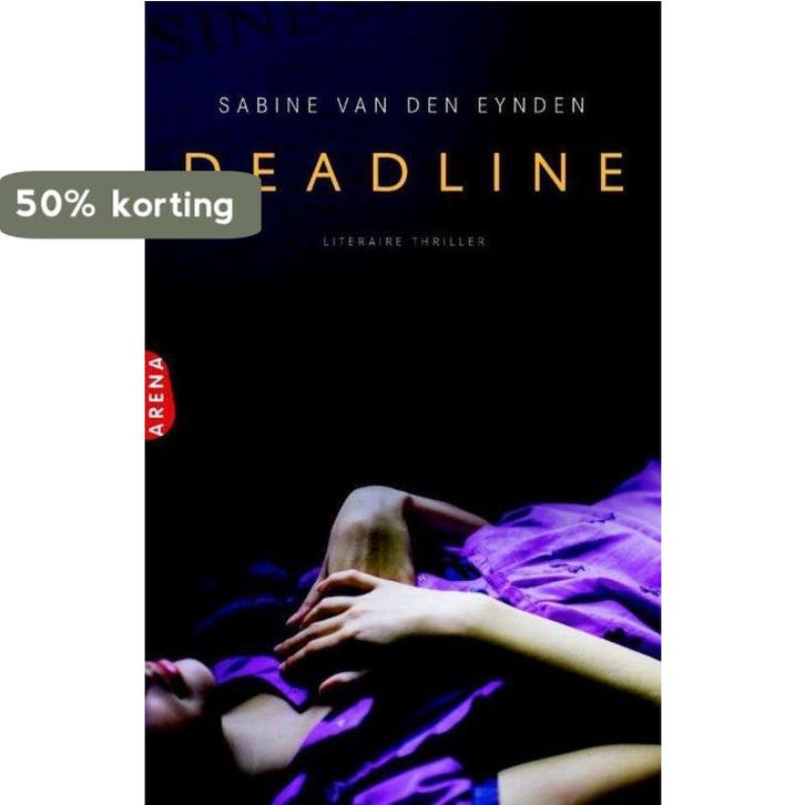 Deadline 9789022557877 Sabine van den Eynden, Livres, Thrillers, Envoi
