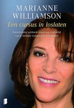 Een cursus in loslaten - Marianne Williamson - 9789022558904, Verzenden, Nieuw