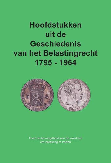 Hoofdstukken uit de Geschiedenis van het Belastingrecht 1795, Boeken, Verzenden, Gelezen, Cees Freeke