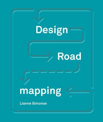 Design Roadmapping 9789063694593 Lianne Simonse, Verzenden, Zo goed als nieuw, Lianne Simonse