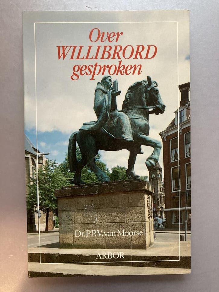 Over willibrord gesproken 9789051580280 Moorsel, Livres, Religion & Théologie, Envoi