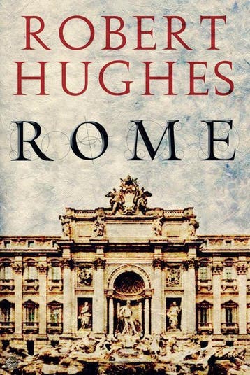 Rome 9780297844648 Robert Hughes, Verzenden, Zo goed als nieuw, Robert Hughes