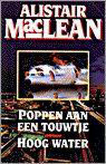 Poppen aan een touwtje / hoog water 9789022527306, Verzenden, Gelezen, Alistair MacLean