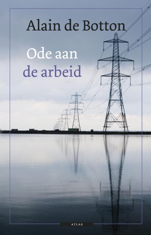 Ode aan de arbeid 9789045015873 Alain de Botton, Boeken, Filosofie, Gelezen, Verzenden