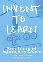 Invent To Learn 9780989151108 Sylvia Libow Martinez, Boeken, Verzenden, Gelezen, Sylvia Libow Martinez