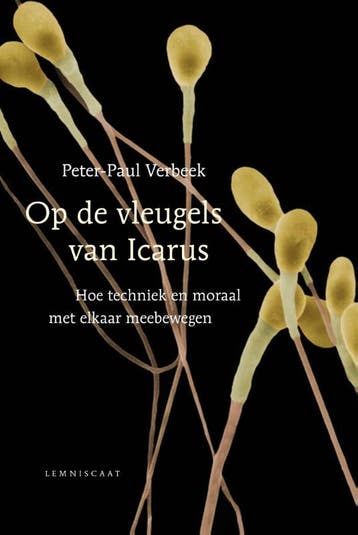 Op de vleugels van Icarus 9789047706304 Peter-Paul Verbeek, Verzenden, Gelezen, Peter-Paul Verbeek