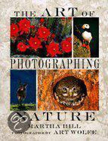The Art of Photographing Nature 9780517880340 A. Wolfe, Verzenden, A. Wolfe