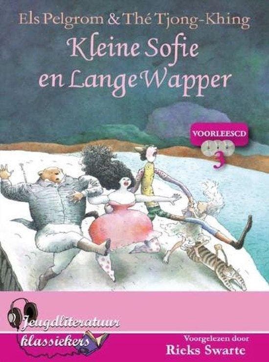 Kleine Sofie en Lange Wapper 9789045106694 Els Pelgrom, Livres, Livres pour enfants | 4 ans et plus, Envoi