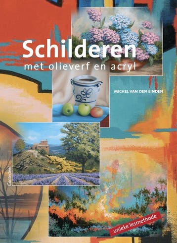 Schilderen met olieverf en acryl 9789021336343, Boeken, Verzenden, Gelezen, M. van den Einden