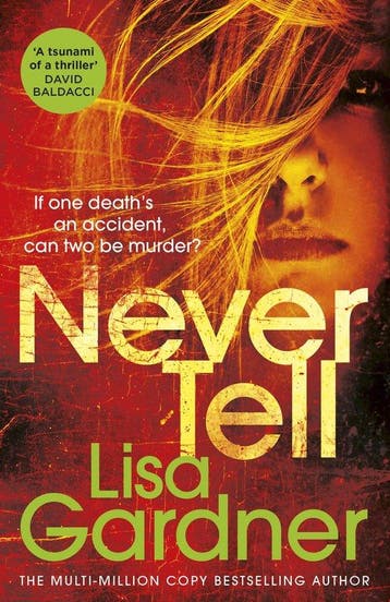 Never Tell 9781784758639 Lisa Gardner, Verzenden, Gelezen, Lisa Gardner