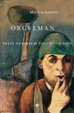 Orgelman 9789023488279 Mark Schaevers, Verzenden, Mark Schaevers
