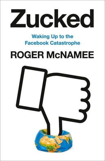 Zucked Waking Up to the Facebook Catastrophe 9780008319007, Verzenden, Gelezen, Roger Mcnamee