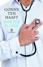 Dokter is ziek 9789046704943 Gonny ten Haaft, Verzenden, Zo goed als nieuw, Gonny ten Haaft