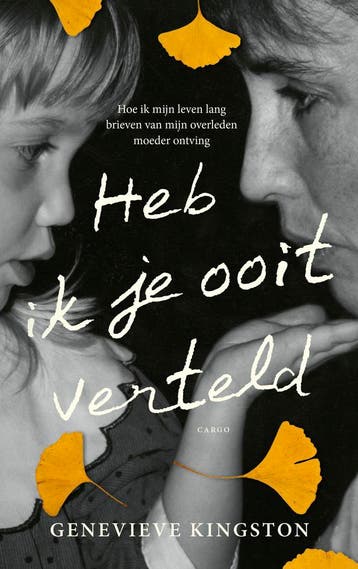 Heb ik je ooit verteld 9789403186412 Genevieve Kingston, Verzenden, Gelezen, Genevieve Kingston