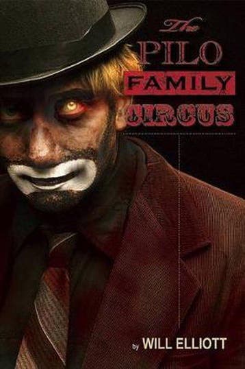 The Pilo Family Circus 9780980226027 Will Elliott, Verzenden, Will Elliott