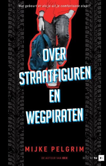 Over straatfiguren en wegpiraten / Best of YA | XS, Verzenden, Gelezen, Mijke Pelgrim