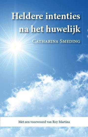 Heldere intenties na het huwelijk 9789001826017, Verzenden