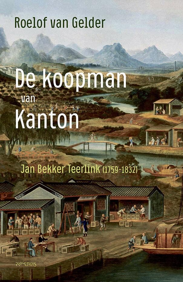 De koopman van Kanton (9789044648164, Roelof Van Gelder), Antiek en Kunst, Antiek | Boeken en Manuscripten, Verzenden