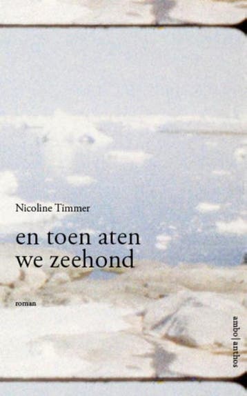 En toen aten we zeehond 9789026332470 Nicoline Timmer, Verzenden, Gelezen, Nicoline Timmer