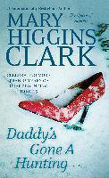 Daddys Gone a Hunting 9781476767307 Mary Higgins Clark, Verzenden, Mary Higgins Clark