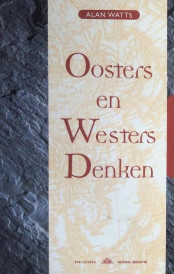 Oosters en westers denken / Bibliotheek Oosterse Gedachten /, Boeken, Verzenden, Zo goed als nieuw, Alan W. Watts