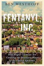 Fentanyl, Inc. 9780802127433 Ben Westhoff, Verzenden, Ben Westhoff