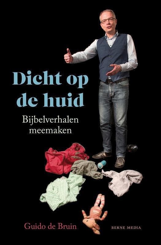 Dicht op de huid 9789089723840 Guido de Bruin, Boeken, Godsdienst en Theologie, Gelezen, Verzenden