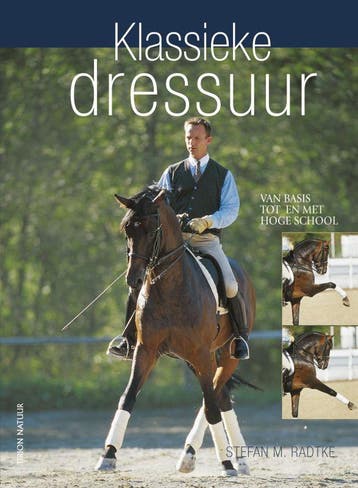 Klassieke dressuur / Tirion natuur 9789052106083 S.M. Radtke, Verzenden, Zo goed als nieuw, S.M. Radtke