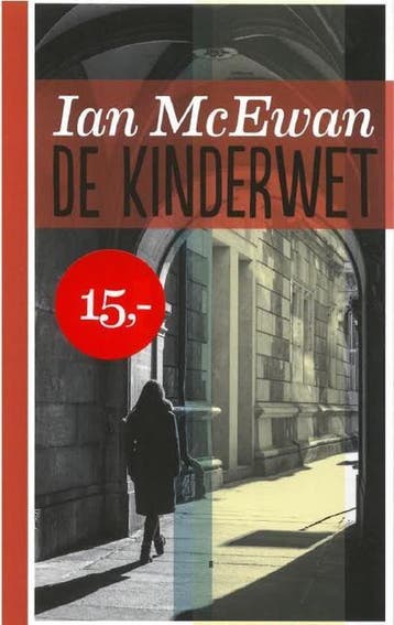 De kinderwet 9789463360982 Ian McEwan, Boeken, Verzenden, Zo goed als nieuw, Ian McEwan