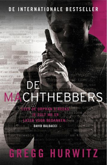 De machthebbers / Orphan X / 7 9789400514102 Gregg Hurwitz, Boeken, Verzenden, Zo goed als nieuw, Gregg Hurwitz