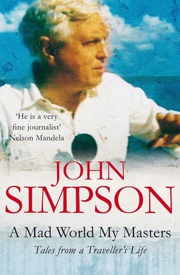 Mad World, My Masters 9780330355674 John Simpson, Verzenden, John Simpson