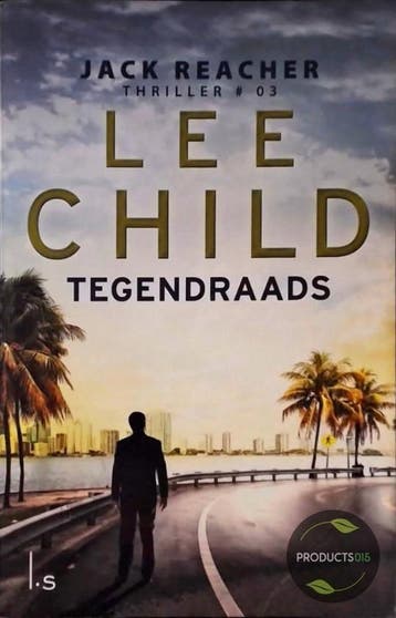 Tegendraads / Jack Reacher / 3 9789021022475 Lee Child, Verzenden, Zo goed als nieuw, Lee Child