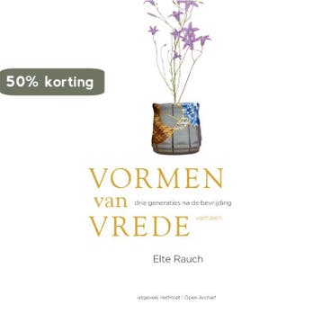 Vormen van vrede / Open Archief / 1 9789083018355 Elte Rauch, Verzenden, Zo goed als nieuw, Elte Rauch