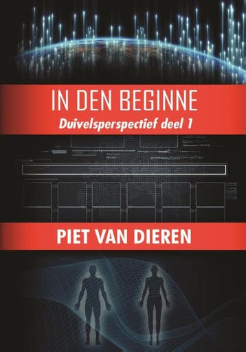 In den beginne / Duivelsperspectief / 1 9789464491357, Boeken, Verzenden, Zo goed als nieuw, Piet van Dieren